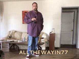 ALLTHEWAYIN77