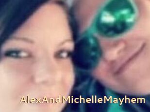 AlexAndMichelleMayhem