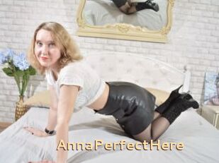 AnnaPerfectHere