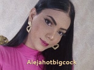 Alejahotbigcock