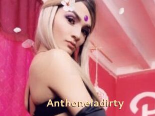 Anthoneladirty