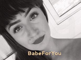 BabeForYou