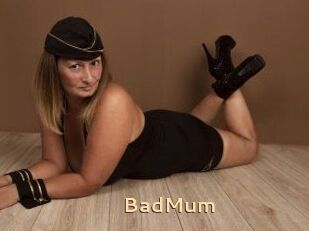 BadMum