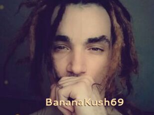 BananaKush69