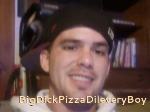 BigDickPizzaDileveryBoy