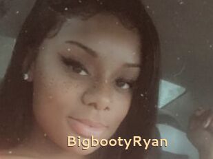 BigbootyRyan