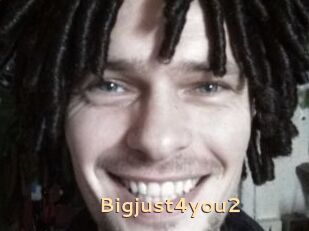 Bigjust4you2
