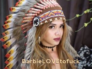 BarbieLOVEtofuck