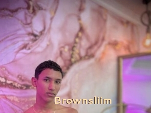 Brownsliim