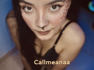 Callmeanaa