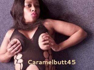 Caramelbutt45
