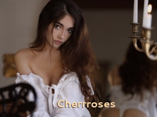 Cherrroses