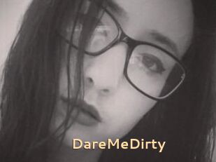 DareMeDirty