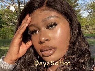 DayaSoHot