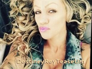 DestineyRey_TeaseUm