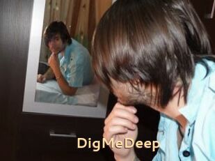 DigMeDeep