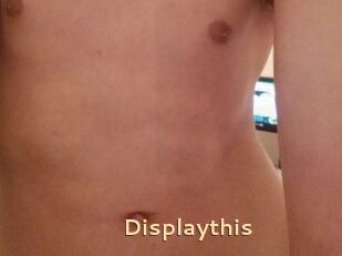 Displaythis