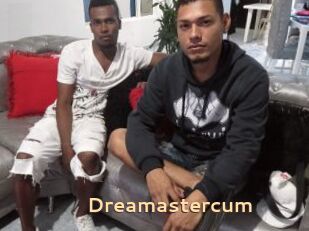 Dreamastercum