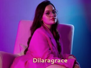 Dilaragrace