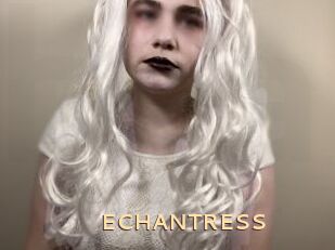 ECHANTRESS