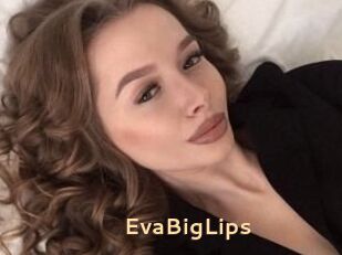 EvaBigLips