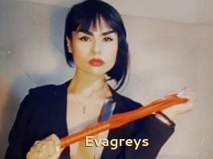 Evagreys