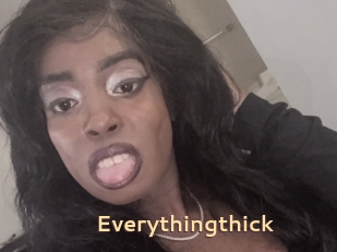 Everythingthick