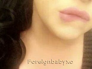 Foreignbabyxo