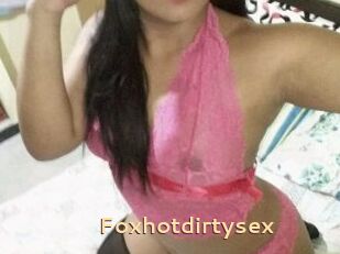 Foxhotdirtysex