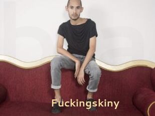 Fuckingskiny