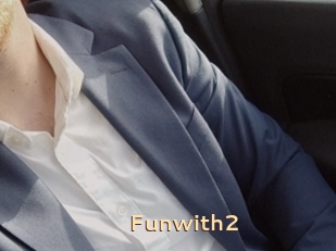 Funwith2