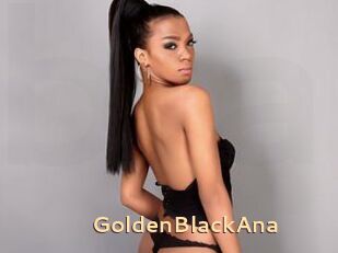 GoldenBlackAna
