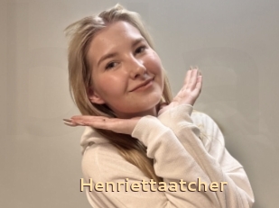 Henriettaatcher