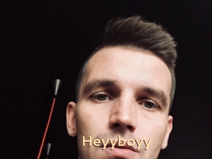Heyyboyy