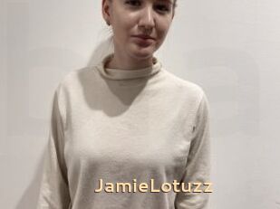 JamieLotuzz