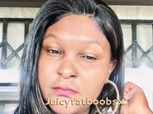 Juicyfatboobsx