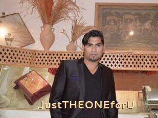 JustTHEONEforU