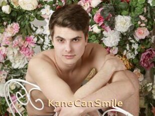KaneCanSmile