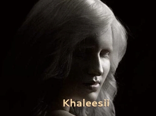 Khaleesii
