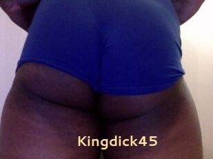 Kingdick45