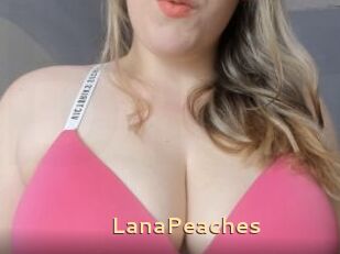 LanaPeaches