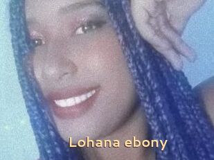 Lohana_ebony