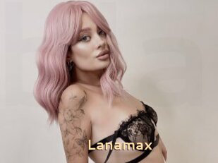 Lanamax