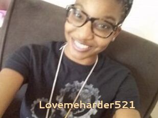 Lovemeharder521