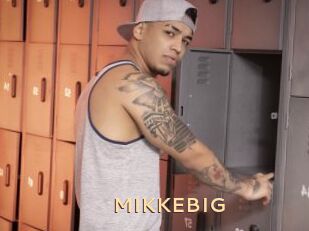 MIKKEBIG
