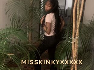 MISSKINKYXXXXX