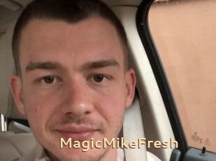 MagicMikeFresh