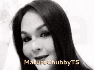 MatureChubbyTS