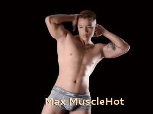 Max_MuscleHot