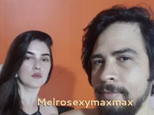Melrosexymaxmax